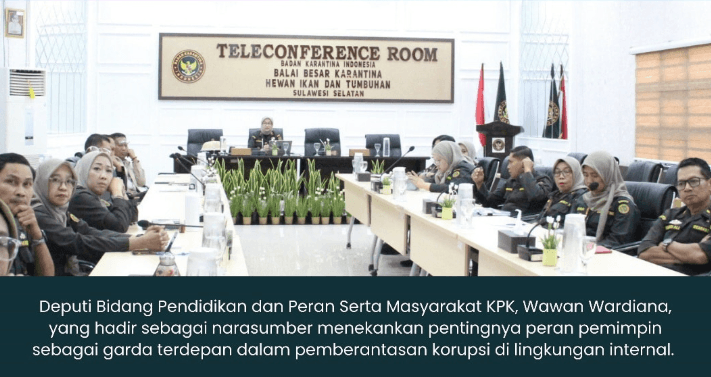 Perkuat Integritas, Karantina Sulsel Sinkronkan Budaya Kerja Lewat Pelatihan Barantin dan KPK