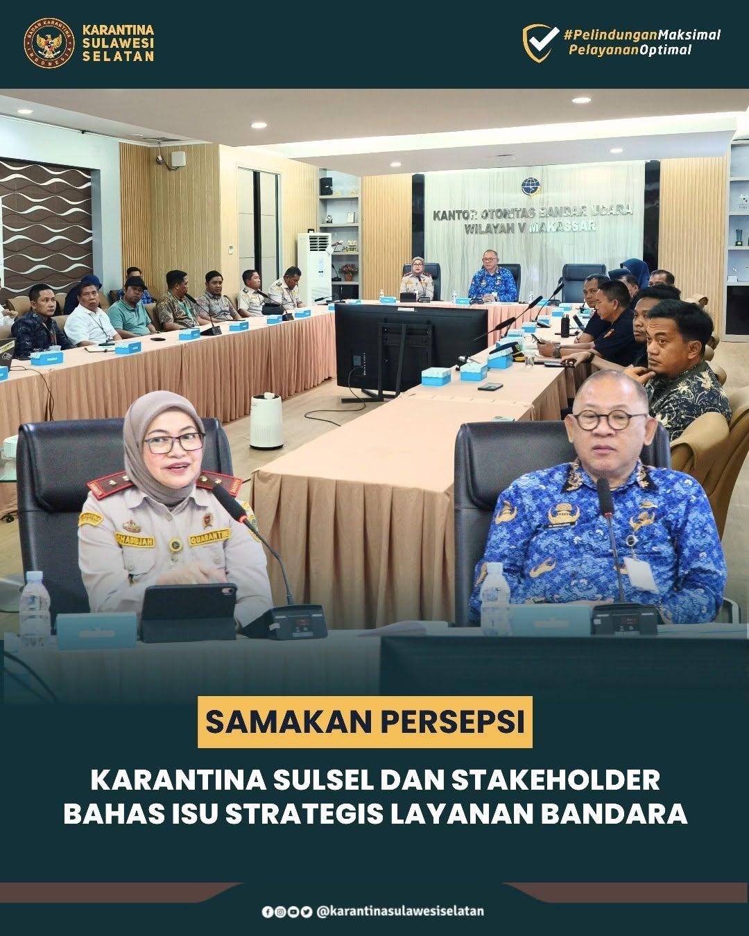 Samakan Persepsi, Karantina Sulsel dan Stakeholder Bahas Isu Strategis Layanan Bandara