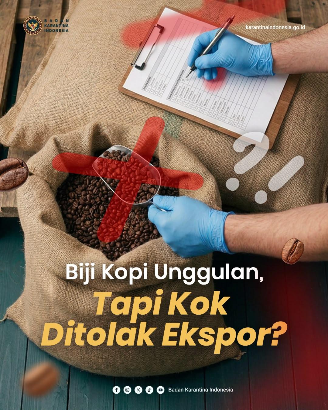 Biji Kopi Unggulan, Tapi Kok Ditolak Ekspor